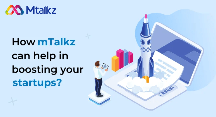 Why Startups are partnering with Mtalkz to scale business?