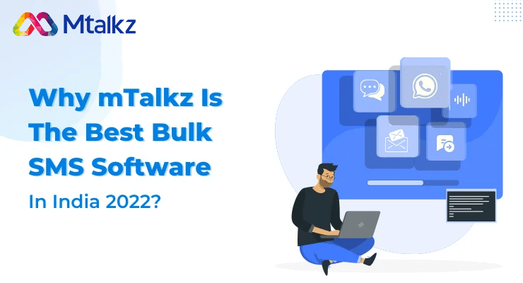 Why Mtalkz Is The Best Bulk SMS Software In India 2025?