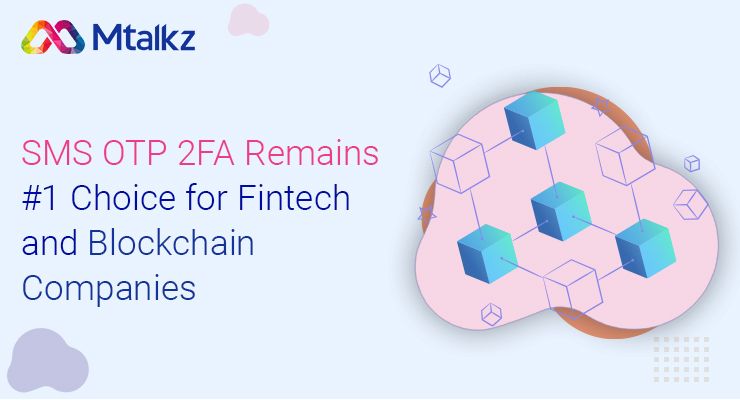 SMS OTP 2FA Remains #1 Choice for Fintech and Blockchain Companies