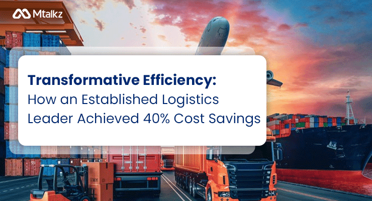 How an Logistics Leader Achieved 40% Cost Savings and Enhanced Operations through Automation
