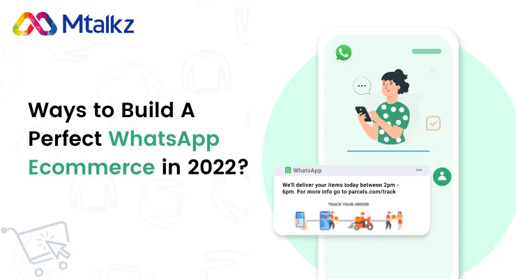 Ways to Build A Perfect WhatsApp E-commerce in 2025